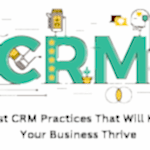 Best CRM Practices That Will Help Your Business Thrive