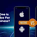 Native vs Hybrid Apps—Which One Is Best Choice For Your Business?